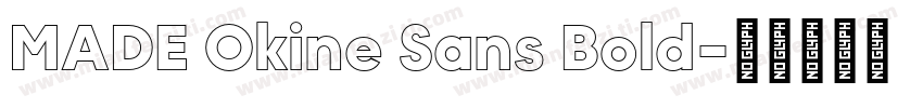 MADE Okine Sans Bold字体转换